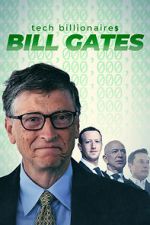 Watch Tech Billionaires: Bill Gates Xmovies8