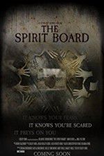 Watch The Spirit Board Xmovies8