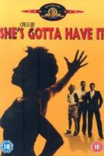 Watch She's Gotta Have It Xmovies8