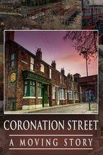 Watch Coronation Street - A Moving Story Xmovies8