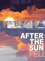 Watch After the Sun Fell Xmovies8