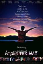 Watch Along the Way Xmovies8