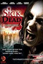 Watch Sick and the Dead Xmovies8