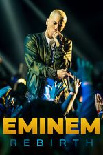 Watch Eminem: Rebirth Xmovies8