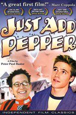 Watch Just Add Pepper Xmovies8