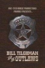Watch Bill Tilghman and the Outlaws Xmovies8