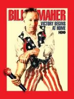 Watch Bill Maher: Victory Begins at Home (TV Special 2003) Xmovies8