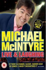 Watch Michael McIntyre: Live & Laughing Xmovies8