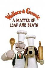 Watch Wallace and Gromit in 'A Matter of Loaf and Death' Xmovies8