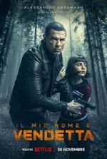 Watch My Name Is Vendetta Xmovies8