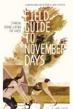 Watch Field Guide to November Days Xmovies8