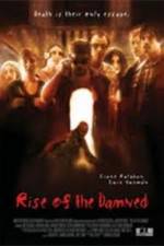 Watch Rise of the Damned Xmovies8