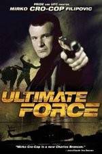 Watch Ultimate Force Xmovies8