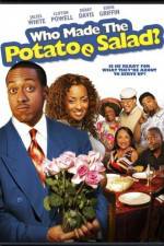 Watch Who Made the Potatoe Salad? Xmovies8