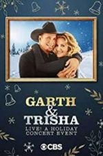 Watch Garth & Trisha Live! A Holiday Concert Event Xmovies8
