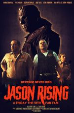 Watch Jason Rising: A Friday the 13th Fan Film Xmovies8