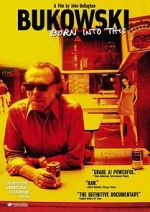 Watch Bukowski: Born into This Xmovies8