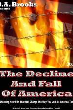 Watch The Decline and Fall of America Xmovies8