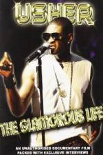 Watch Usher: Glamorous Life Xmovies8