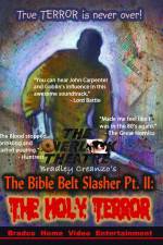 Watch The Bible Belt Slasher Pt. II: The Holy Terror! Xmovies8