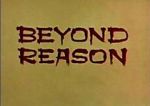 Watch Beyond Reason Xmovies8