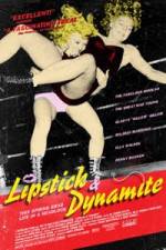 Watch Lipstick & Dynamite Piss & Vinegar The First Ladies of Wrestling Xmovies8