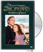 Watch The Thorn Birds: The Missing Years Xmovies8