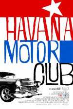 Watch Havana Motor Club Xmovies8