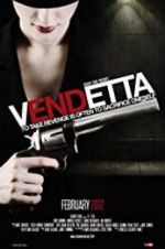 Watch Vendetta Xmovies8