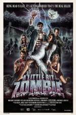 Watch A Little Bit Zombie Xmovies8
