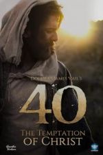 Watch 40: The Temptation of Christ Xmovies8