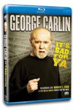 Watch George Carlin... It's Bad for Ya! Xmovies8