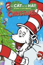 Watch The Cat in the Hat Knows a Lot About Christmas! Xmovies8