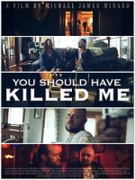 Watch You Should Have Killed Me Xmovies8