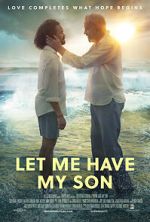 Watch Let Me Have My Son Xmovies8