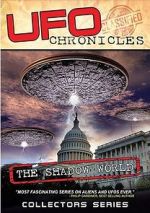 Watch UFO CHRONICLES: The Shadow World Xmovies8