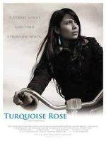 Watch Turquoise Rose Xmovies8