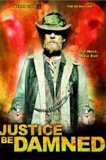 Watch Justice Be Damned Xmovies8