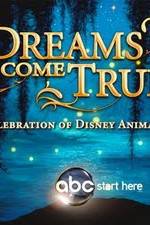 Watch Dreams Come True A Celebration of Disney Animation Xmovies8