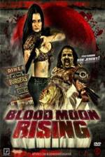 Watch Blood Moon Rising Xmovies8