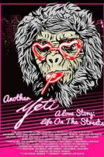 Watch Another Yeti a Love Story: Life on the Streets Xmovies8