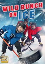 Watch Wild Bunch on Ice Xmovies8