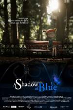 Watch A Shadow of Blue Xmovies8