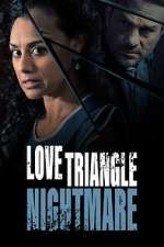 Watch Love Triangle Nightmare Xmovies8