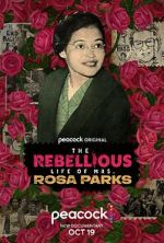 Watch The Rebellious Life of Mrs. Rosa Parks Xmovies8