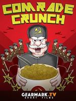 Watch Comrade Crunch Xmovies8