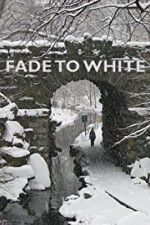 Watch Fade to White Xmovies8