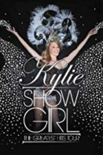 Watch Kylie \'Showgirl\': The Greatest Hits Tour Xmovies8
