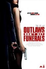 Watch Outlaws Don\'t Get Funerals Xmovies8