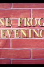 Watch One Froggy Evening Xmovies8